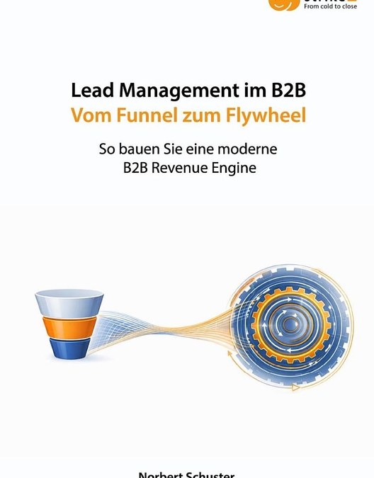 Cover des Buchs von Norbert Schuster "Lead Management im B2B - Vom Funnel zum Flywheel"
